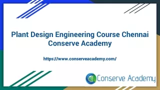 Plant Design Engineering Course Chennai  -Conserve Academy