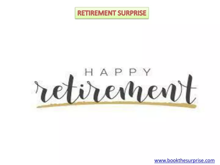 retirement surprise