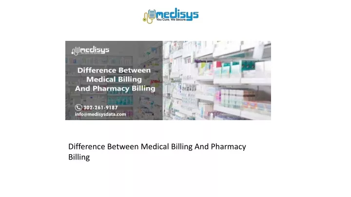 difference between medical billing and pharmacy