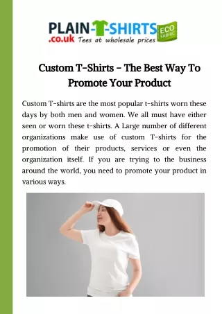 Custom T-Shirts - The Best Way to Promote Your Product