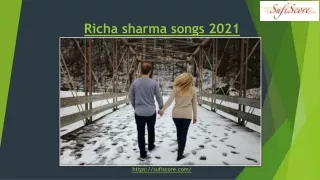 Richa sharma songs 2021