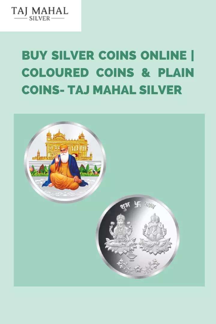 Ppt Buy Silver Coins Online Coloured Coins And Plain Coins Taj Mahal Silver Powerpoint