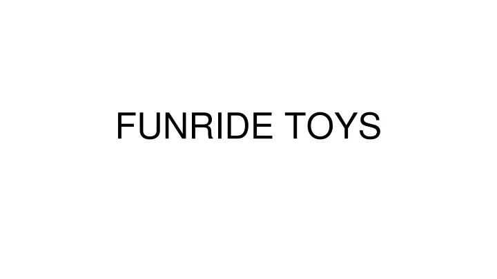 funride toys
