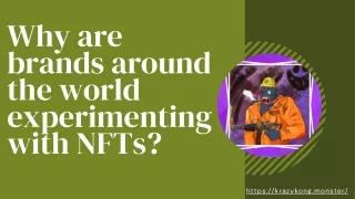 Why are brands around the world experimenting with NFTs