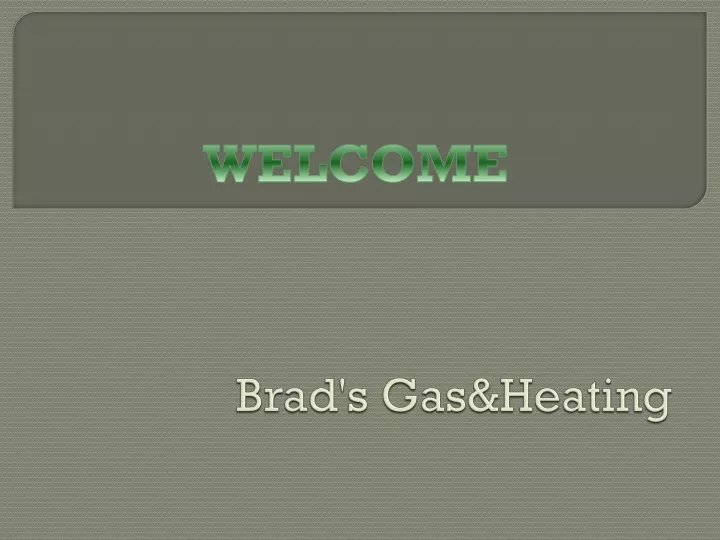 brad s gas heating