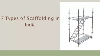 7 Types of Scaffolding in  India