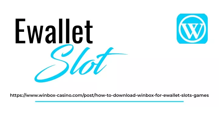ewallet slot https www winbox casino com post