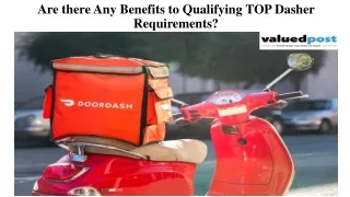 are there any benefits to qualifying top dasher requirements