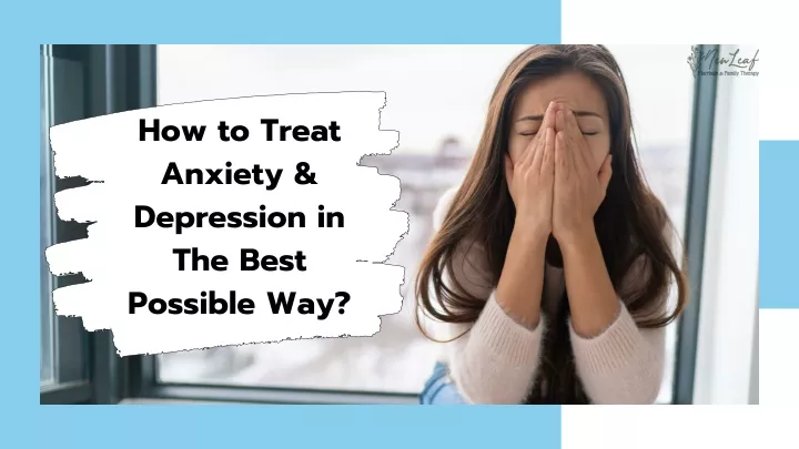 how to treat anxiety depression in the best