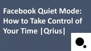 Facebook Quiet Mode How to Take Control of Your Time