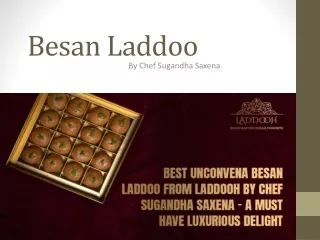 A Besan Laddoo from Laddooh by Chef Sugandha Saxena