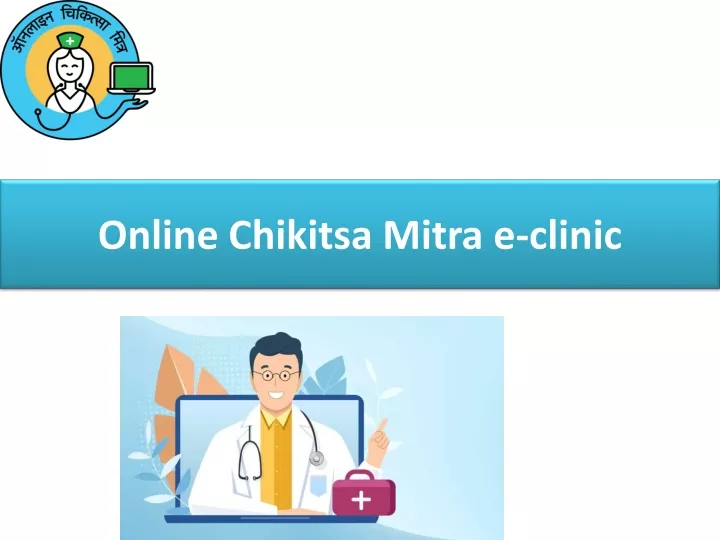 online chikitsa mitra e clinic