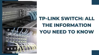 Tp-link Switch: All The Information You Need to Know
