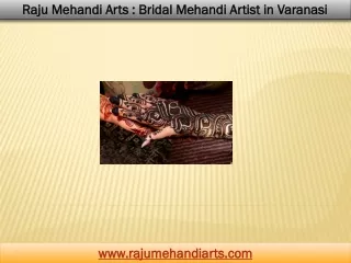 Raju Mehandi Arts - Bridal Mehandi Artist in Varanasi
