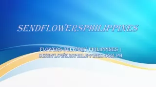 Flowers Delivery Philippines Sendflowersphilippines.com.ph