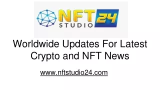 Worldwide Updates For Latest Crypto and NFT News