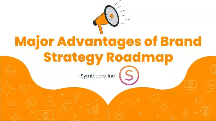 major advantages of brand strategy roadmap