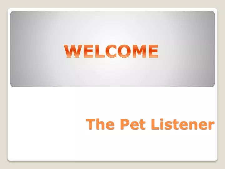 the pet listener