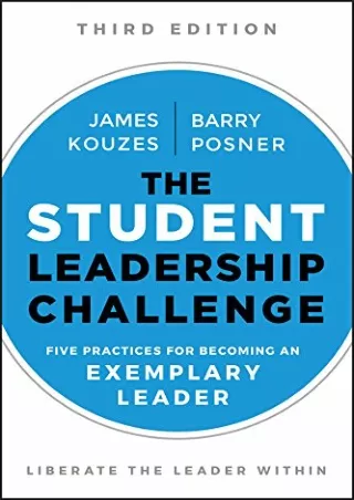 EBOOK The Student Leadership Challenge Five Practices for Becoming an