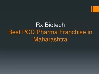 Best PCD Pharma Franchise in  Maharashtra - RX Biotech