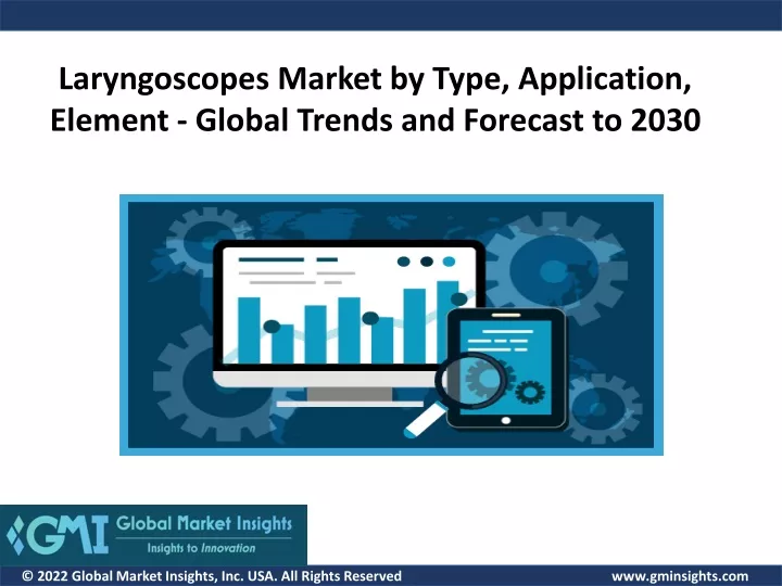 laryngoscopes market by type application element