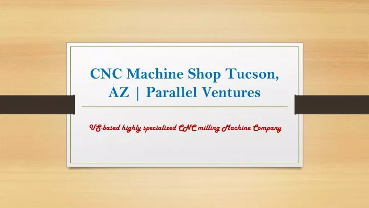cnc machine shop tucson az parallel ventures