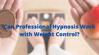 Can Professional Hypnosis Work with Weight Control