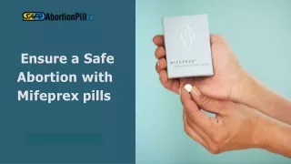 Ensure a safe abortion with Mifeprex pills.