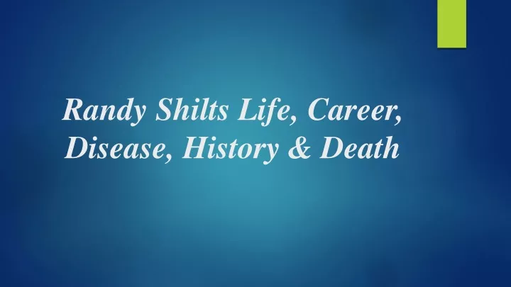 randy shilts life career disease history death