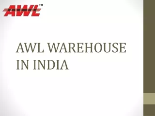 Best Warehousing Company in India Offered By AWL