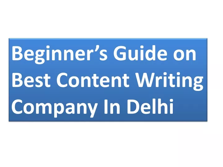 beginner s guide on best content writing company