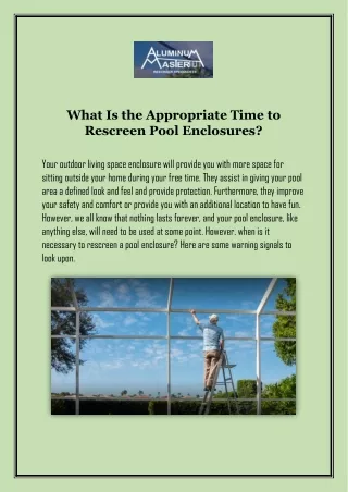 what is the appropriate time to rescreen pool