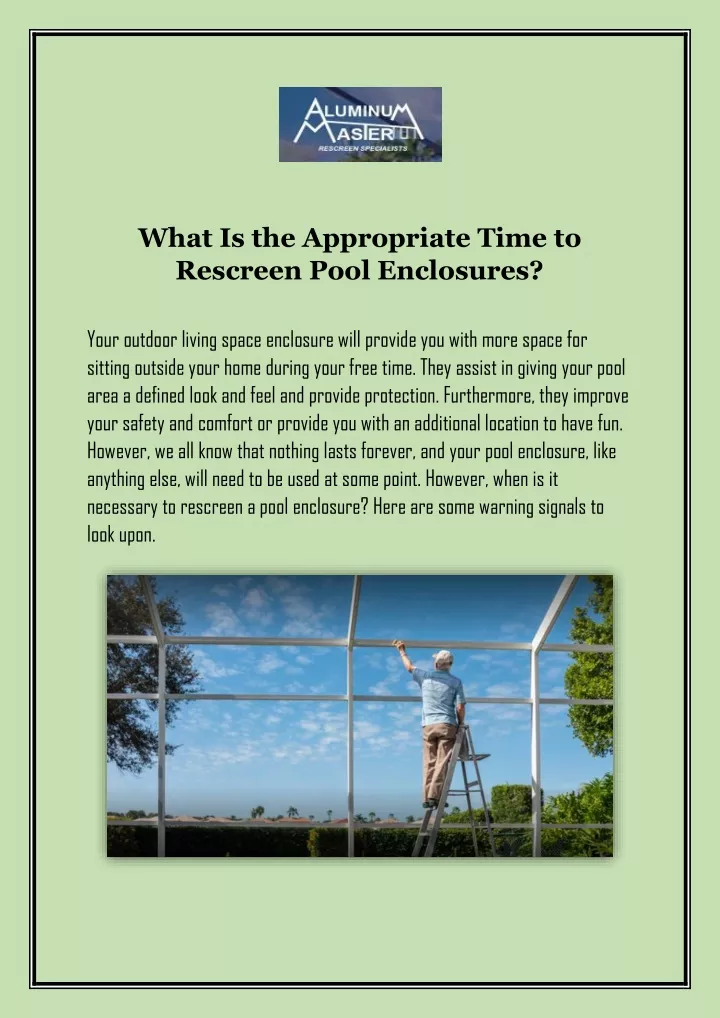 what is the appropriate time to rescreen pool