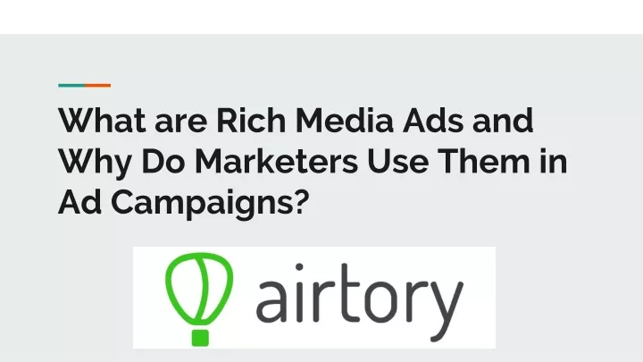 what are rich media ads and why do marketers use them in ad campaigns