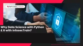 why data science with python r with infosectrain