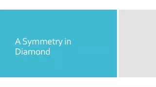 About Symmetry in Diamonds