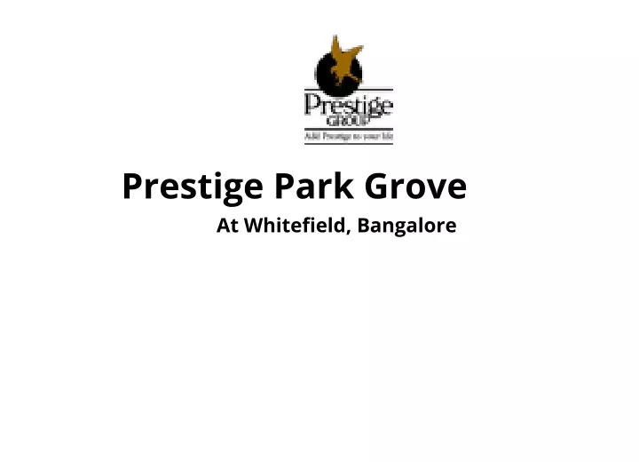 prestige park grove at whitefield bangalore