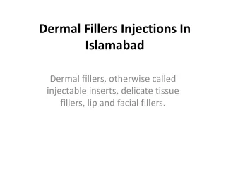 Dermal Fillers Injections In Islamabad