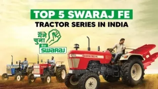 top 5 Swaraj Fe Tractor series tractor in india