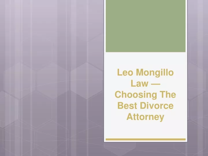 leo mongillo law choosing the best divorce attorney