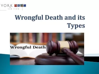 Wrongful death and its types - Wrongful Death lawyers Sacramento CA