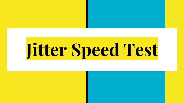 jitter speed test