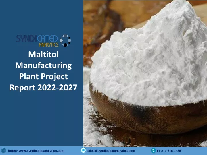 maltitol manufacturing plant project report 2022