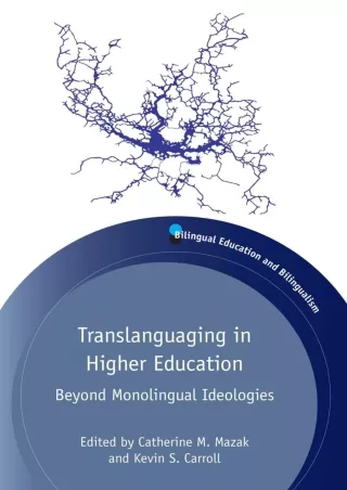 DOWNLOAD Translanguaging in Higher Education Beyond Monolingual Ideologies