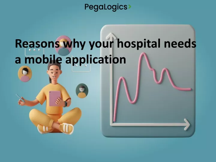 reasons why your hospital needs a mobile
