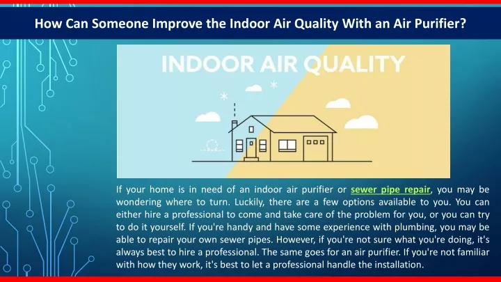 how can someone improve the indoor air quality