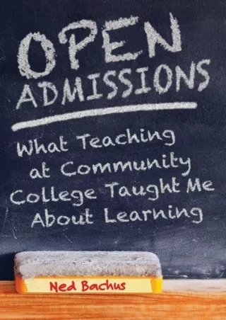 EBOOK Open Admissions What Teaching at Community College Taught Me About