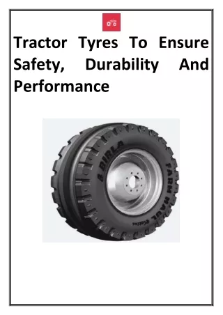 Tractor Tyres To Ensure Safety, Durability And Performance