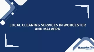 Local Cleaning Services in Worcester and Malvern