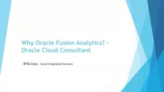 Why Oracle Fusion Analytics - Oracle Cloud Consultant.pptx